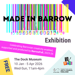 Made in Barrow exhibition flyer